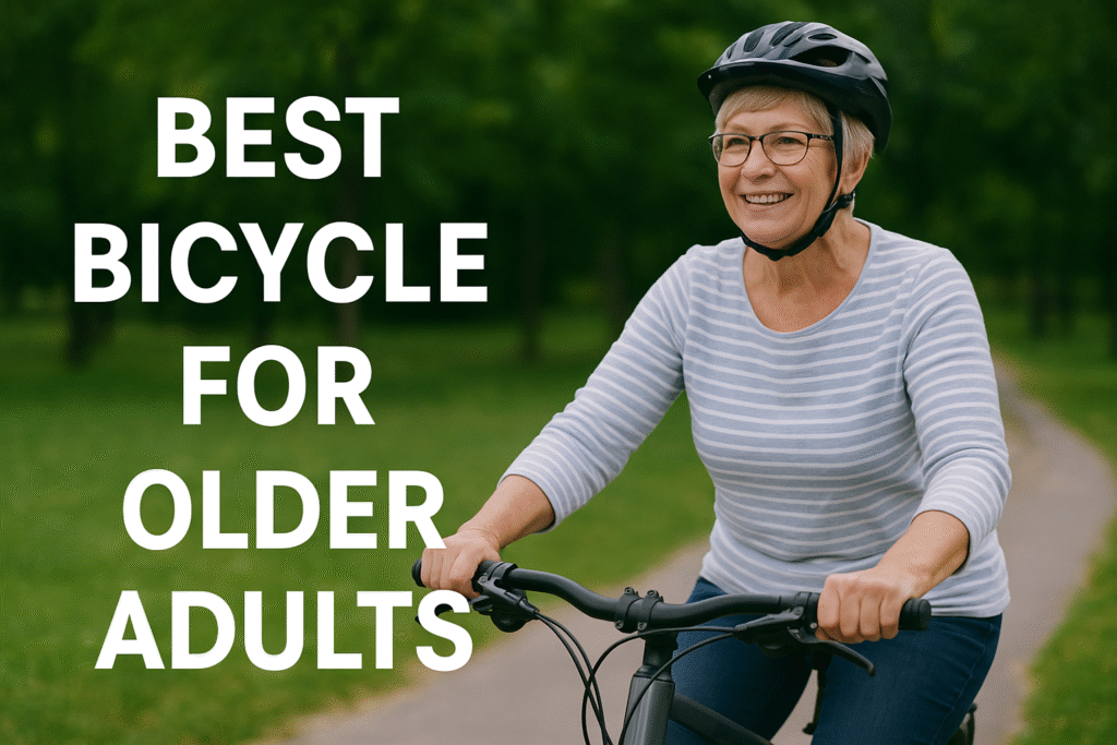 Best bicycle for older adults with comfortable design for seniors