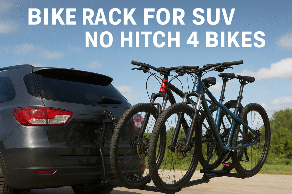 Best bike rack for SUV without hitch carrying 4 bikes securely